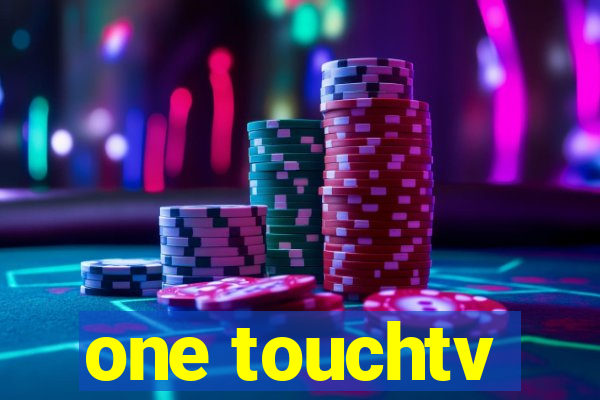 one touchtv